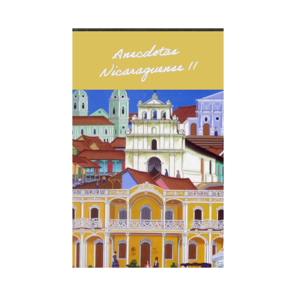 Anecdotas Nicaraguense II